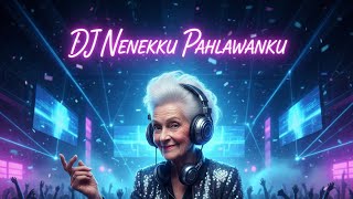 DJ Nenekku Pahlawanku β versi remix