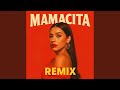 Mamacita Remix