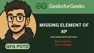 Missing Element of AP - GFG POTD | Full Explanation with 2 Approaches