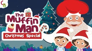 Christmas Songs For Kids - The Muffin Man Christmas Themed Party | Cuddle Berries Christmas Carols