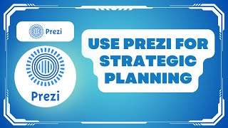 How to Use Prezi for Strategic Planning