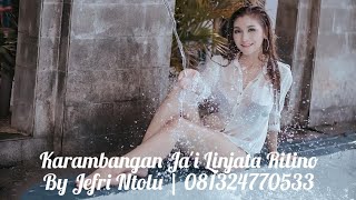 Karambangan Ja'i Linjata Rilino by Jefri Ntolu | 081324770533