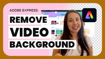 Easily Remove Video Backgrounds with Adobe Express