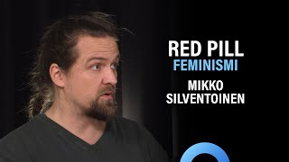 Miehet: Red Pill, feminismi ja roolimallit (Mikko Silventoinen) | Puheenaihe 325