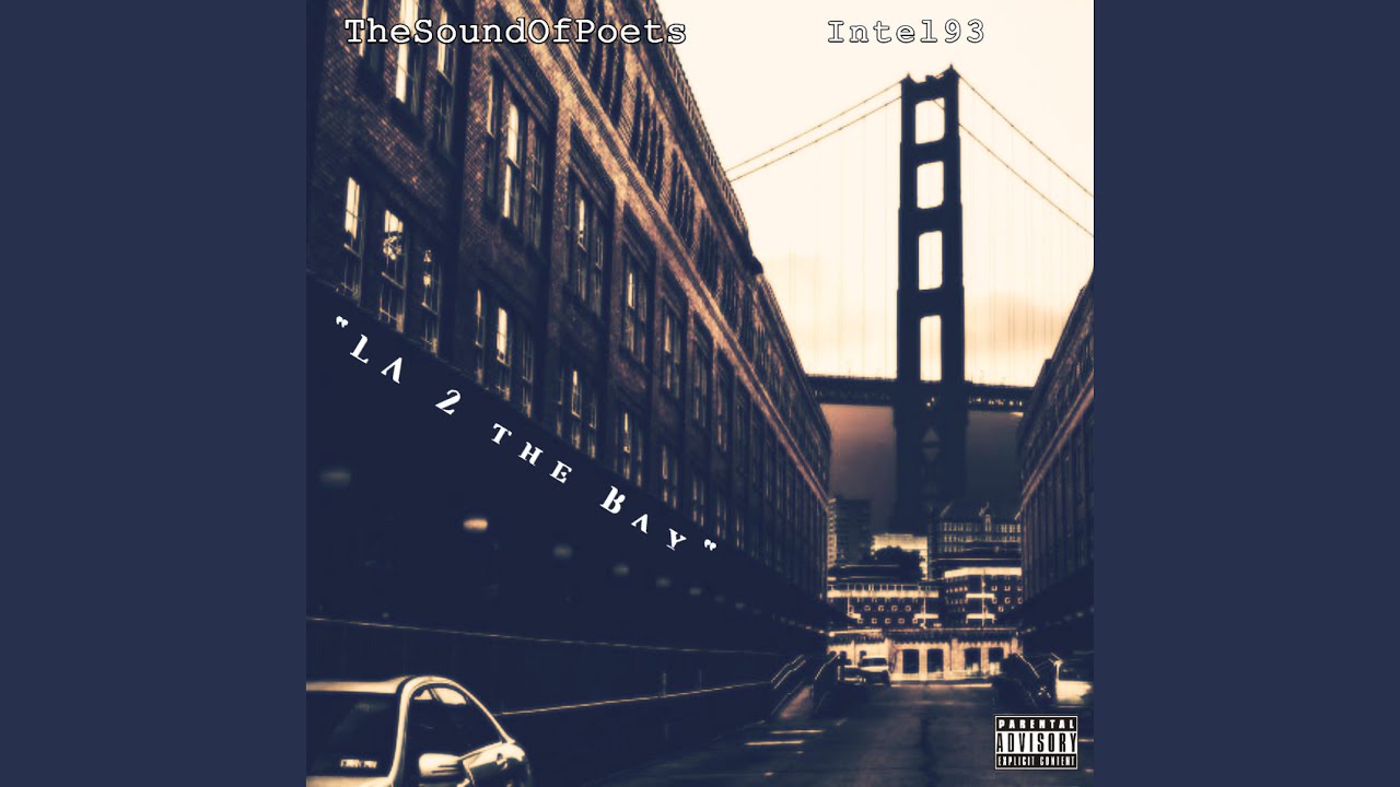 LA 2 the BAY (feat. Intel93)
