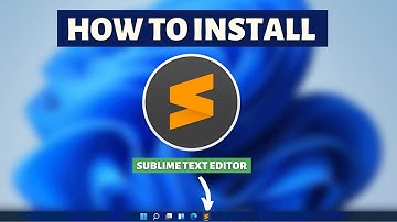 How to install Sublime Text Editor on Windows 11,10 - Best Text Editor Tutorial
