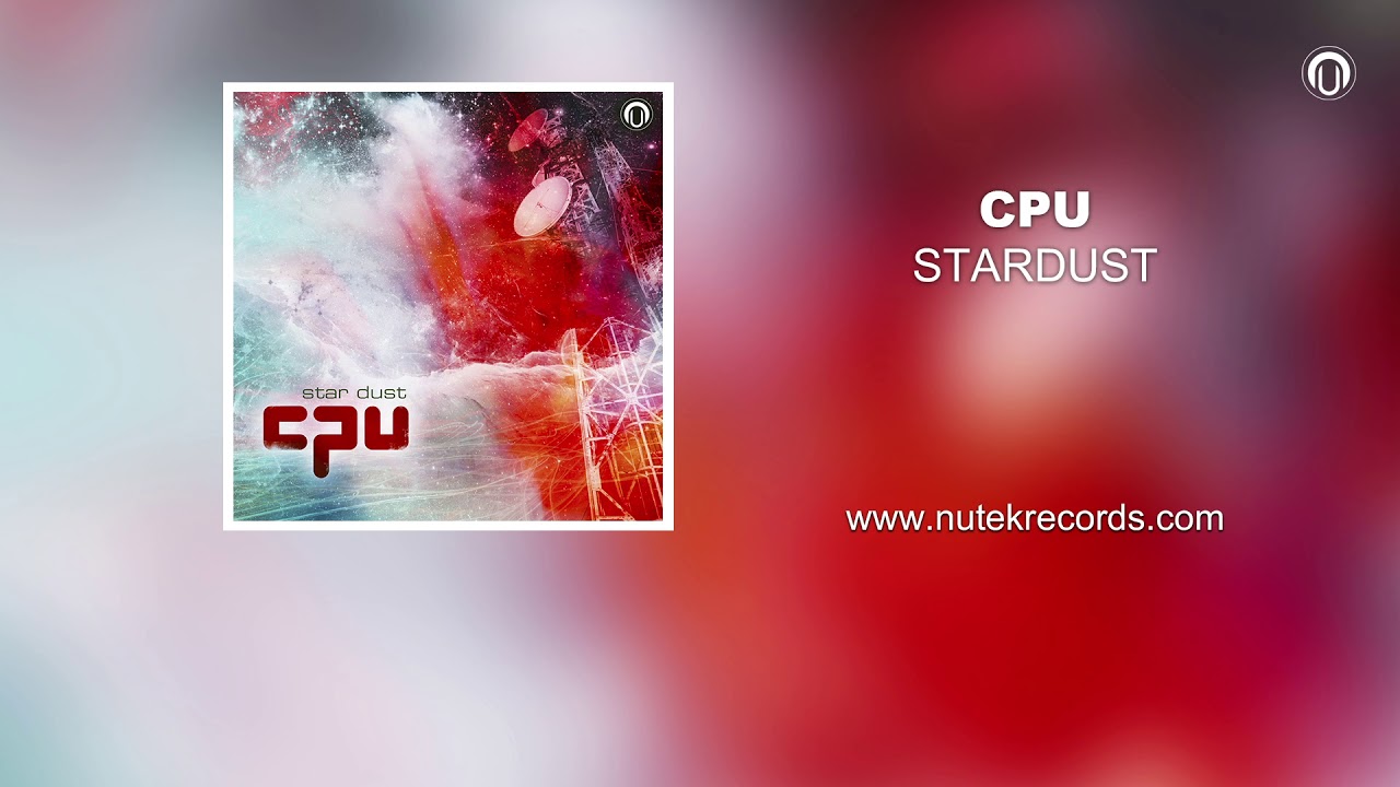 CPU - Star Dust (2015) - YouTube