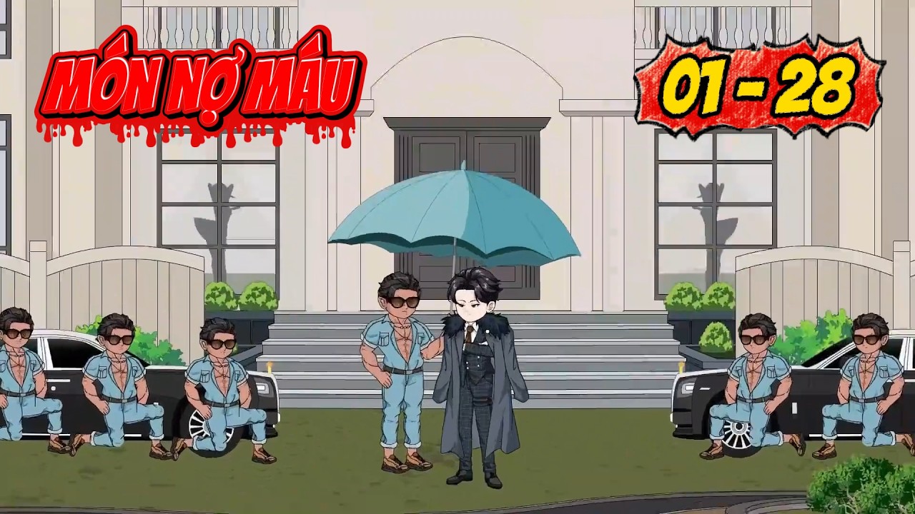 [Full 01 - 28] Món nợ máu | Panda Sub