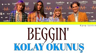 Beggin - Kolay Okunuş Måneskin