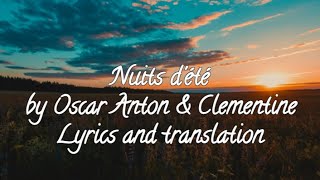 Video thumbnail of "Nuits d'été | Oscar Anton & Clementine | Lyrics + translation"