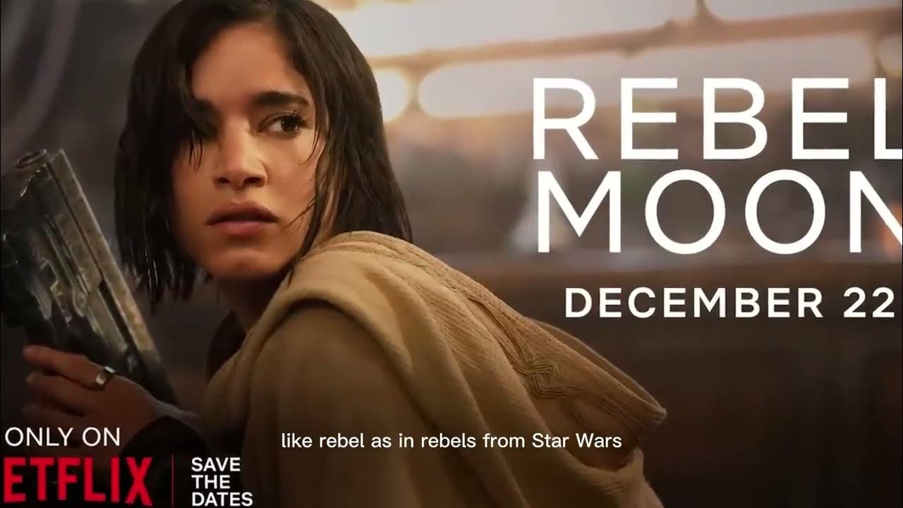 Rebel Moon Trailer 2023 Netflix Breakdown and Zack Snyder Star Wars Movie  Easter Eggs 