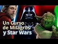 Un Curso de Milagros y Star Wars