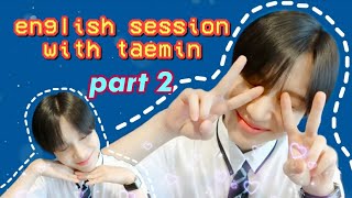 Taemin speaking English [PART 2]