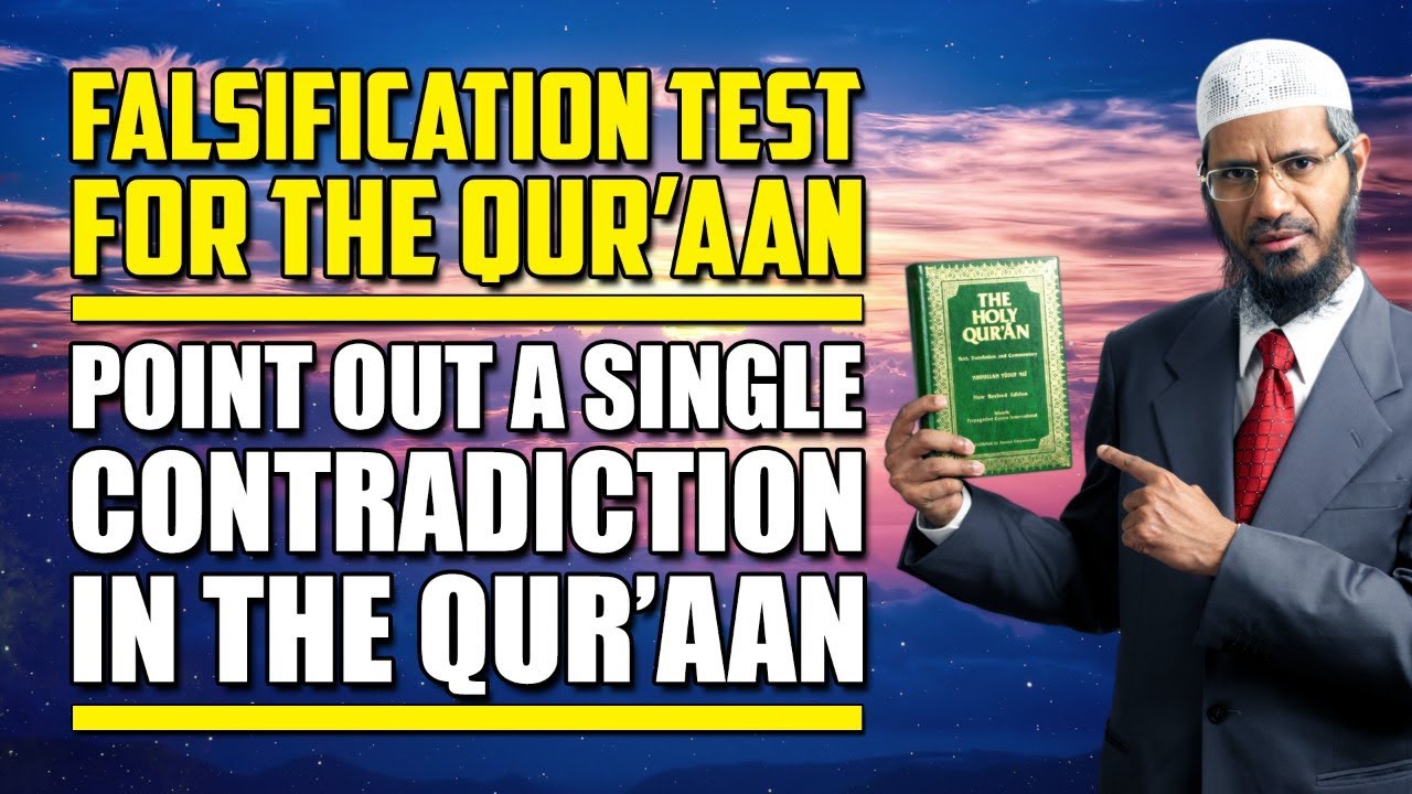 peace tv online Falsification Test for the Quran – Point Out a Single Contradiction in the Quran - Dr Zakir Naik
