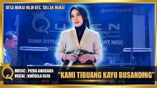 LAGU DAERAH KERINCI || KAMI TIBUANG KAYO BUSANDING || Voc. ULFA KOSELA ||🔴LIVE REC