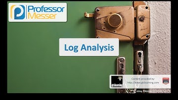 Log Analysis - CompTIA Security+ SY0-401: 1.2