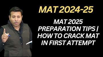MAT 2025 Preparation Tips | How to Crack MAT in First Attempt|#matexam2025|#matcoaching|#matcutoffs