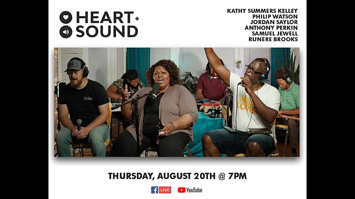 Heart + Sound with Kathy Summers, Philip Watson an...