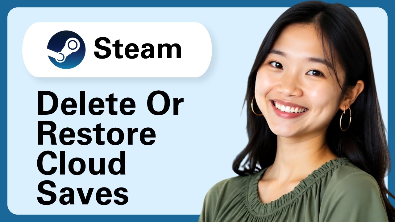 How To Delete Or Restore Steam Cloud Saves - YouTube
