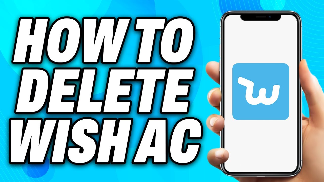 How To Delete Wish Account 2024 Easy Fix YouTube how-to-delete-wish-account-2024-easy-fix-youtube