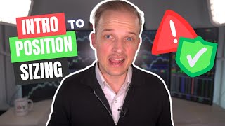 Position sizing: If you don't know this.. you're screwed!