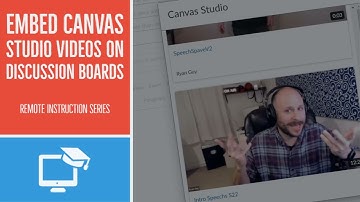 Embed Canvas Studio Videos on Discussion Boards