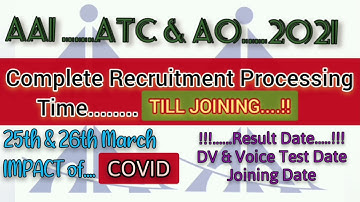AAI ATC & AO 2021 ||Complete recruitment processing time || Result date || DV & voice test date ||