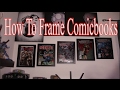 How to frame comicbooks for cheap