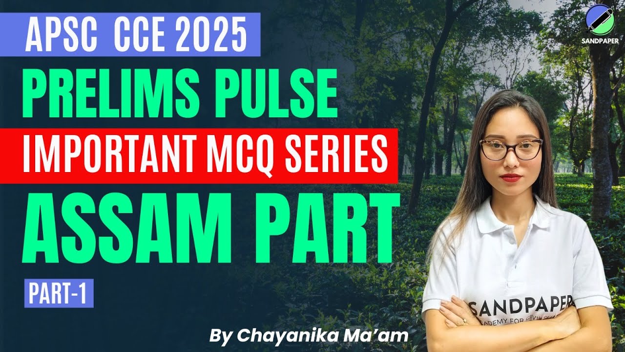 Master APSC Prelims 2025: Prelims Pulse | ASSAM || PART 4 - YouTube