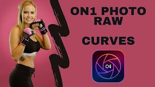 How to MASTER Curves in ON1 Photo Raw 2024