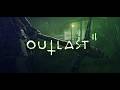 Прохождение Outlast 2 #1 /(ò.ó)┛彡┻━┻ (╯°□°╯︵(\ .o.)\Просто Игры┬─┬ノ(ಠ_ಠノ)