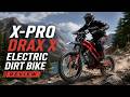 X-PRO Drax X Electric Dirt Bike Review | Best Electric Dirt Bike 2026!