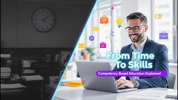 Competency Based Education Explained: From Seat Time To Skills With Tomorrow University