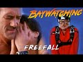 Baywatching: Freefall