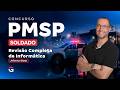 Concurso PM SP Soldado: Revisão Completa de Informática com Jeferson Bogo