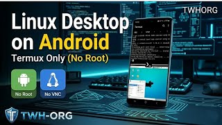 Run Linux Desktop On Android With Termux No Root, No Vnc Step-By-Step Guide