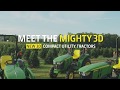 Meet the John Deere Mighty 3D Compact Utility Tractors