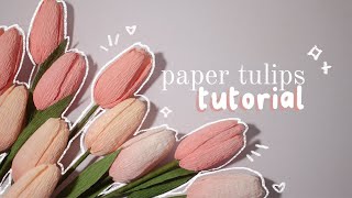 how to make paper tulips ✿ step-by-step EASY crepe paper tulips tutorial
