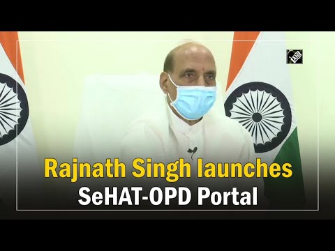 Rajnath Singh launches SeHAT-OPD Portal