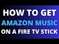 How to get amazon music on any fire tv stick