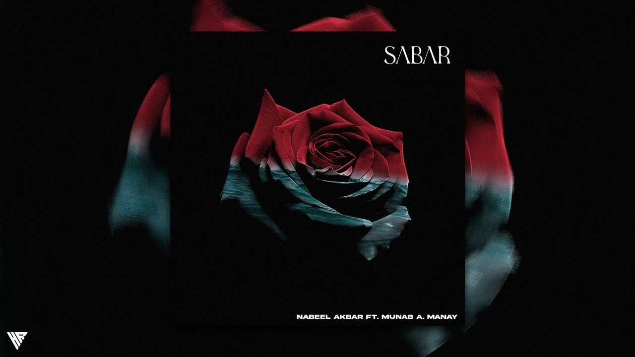 Nabeel Akbar   Sabar ft MunabManay  Prod piusarther   Official Audio