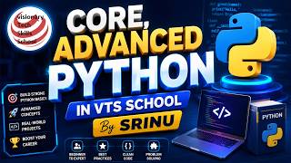 Demo 1 : Master Core & Advanced Python with VTS SCHOOL By SRINU
