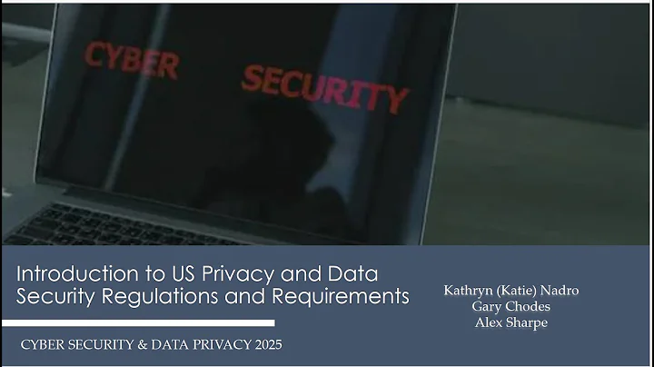 Introduction to US Privacy and Data Security Regulations and Requirements