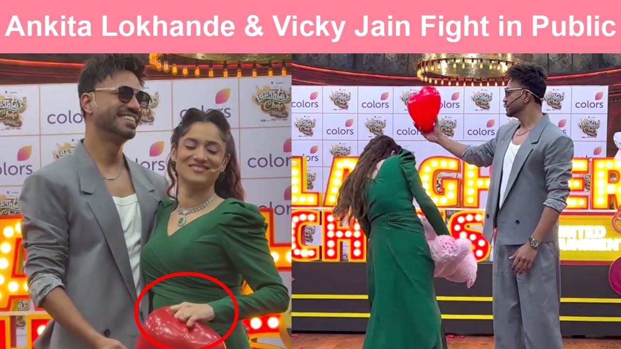 Ankita Lokhande Big Fight With Husband Vicky Jain At Laughter Chef Season 3