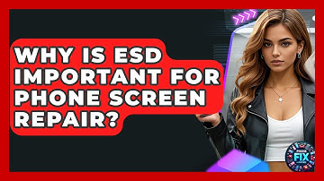 Why Is ESD Important For Phone Screen Repair? - Phone Fix and Features