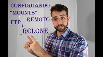 Configurando “Mount” remoto entre 2 servidor usando FTP + Rclone