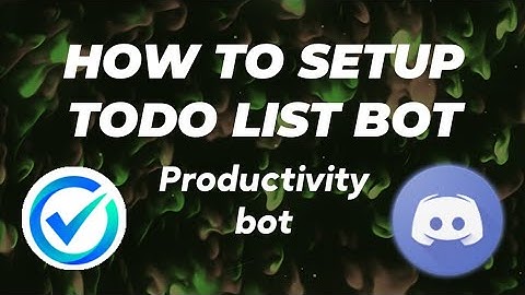 How to setup to do list bot Discord very easily on your discord server | Productivity