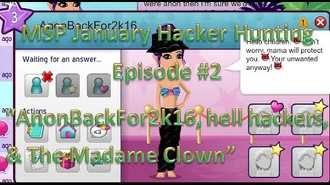 Msp Hacker Hunting Jan #2 "AnonBackFor2k16, Hell hackers, & The Madame Clown"
