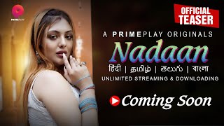  Nadaan Official Teaser Release Primeplay Originals Streaming Soon Exclusively On Primeplay 