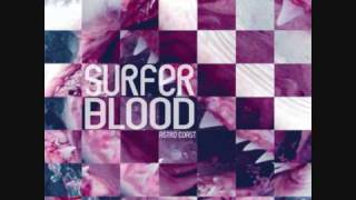 Video thumbnail of "Surfer Blood - Neighbour Riffs"